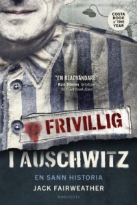 Omslagsbild: Frivillig i Auschwitz av 