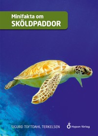 Omslagsbild: Minifakta om sköldpaddor av 