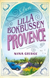 Omslagsbild: Den lilla bokbussen i Provence av 