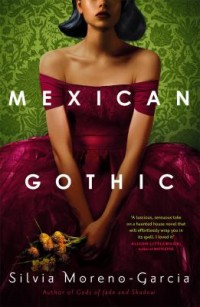 Omslagsbild: Mexican Gothic av 