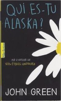 Omslagsbild: Qui es-tu Alaska ? av 