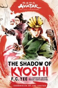 Omslagsbild: Avatar, the Last Airbender: The Shadow of Kyoshi av 