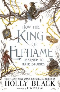 Omslagsbild: How the king of Elfhame learned to hate av 