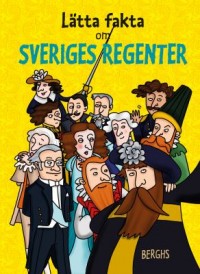 Omslagsbild: Lätta fakta om Sveriges regenter av 