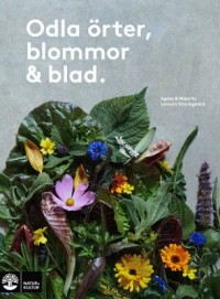 Omslagsbild: Odla örter, blommor & blad av 