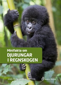 Omslagsbild: Minifakta om djurungar i regnskogen av 