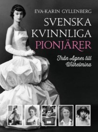 Omslagsbild: Svenska kvinnliga pionjärer av 