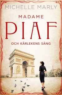 Omslagsbild: Madame Piaf och kärlekens sång av 