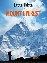 Omslagsbild: Lätta fakta om Mount Everest av 