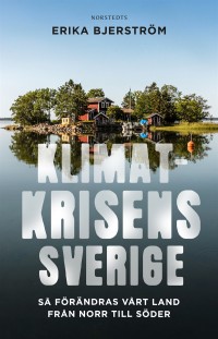 Omslagsbild: Klimatkrisens Sverige av 