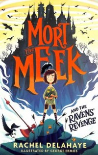 Omslagsbild: Mort the meek and the ravens' revenge av 