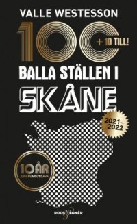 Omslagsbild: 100 balla ställen i Skåne av 
