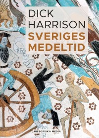 Omslagsbild: Sveriges medeltid av 