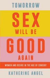 Omslagsbild: Tomorrow sex will be good again av 