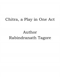 Omslagsbild: Chitra, a Play in One Act av 