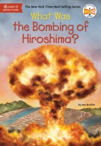 Omslagsbild: What aas the bombing of Hiroshima? av 