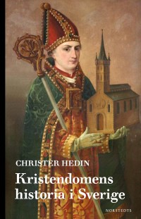 Omslagsbild: Kristendomens historia i Sverige av 