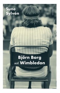 Omslagsbild: Björn Borg och Wimbledon av 