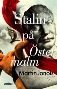 Omslagsbild: Stalin på Östermalm av 