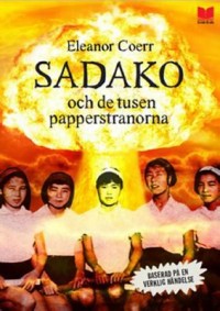Omslagsbild: Sadako och de tusen papperstranorna av 