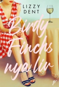 Omslagsbild: Birdy Finchs nya liv av 