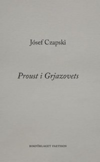 Omslagsbild: Proust i Grjazovets av 