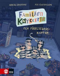 Omslagsbild: Familjen Knyckertz och födelsedagskuppen av 