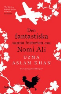 Omslagsbild: Den fantastiska sanna historien om Nomi Ali av 