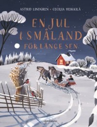 Omslagsbild: En jul i Småland för länge sen av 