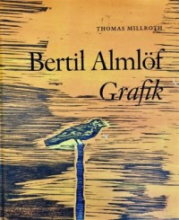 Omslagsbild: Bertil Almlöf - grafik av 