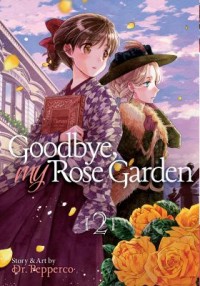Omslagsbild: Goodbye, my rose garden av 