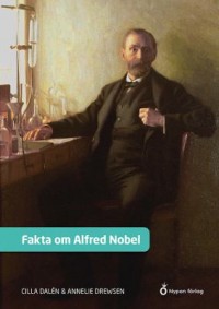 Omslagsbild: Fakta om Alfred Nobel av 