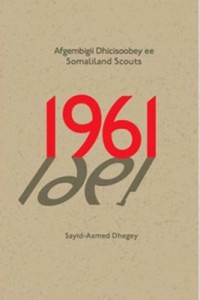 Omslagsbild: Afgembigii dhicisoobey ee Somaliland Scouts 1961 av 