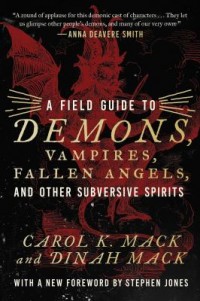 Omslagsbild: A field guide to demons, vampires, fallen angels, and other subversive spirits av 