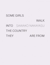 Omslagsbild: Some girls walk into the country they are from av 