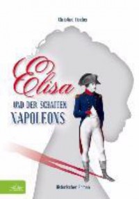 Omslagsbild: Elisa und der Schatten Napoleons av 
