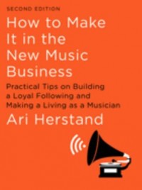 Omslagsbild: How to make it in the new music business av 