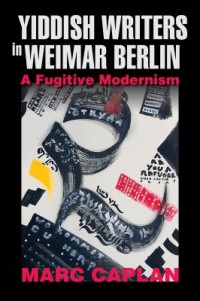 Omslagsbild: Yiddish writers in Weimar Berlin av 