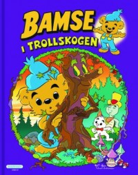 Omslagsbild: Bamse i Trollskogen av 