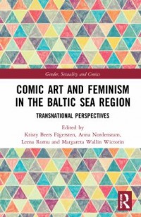 Omslagsbild: Comic art and feminism in the Baltic Sea region av 