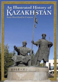Omslagsbild: An illustrated history of Kazakhstan av 