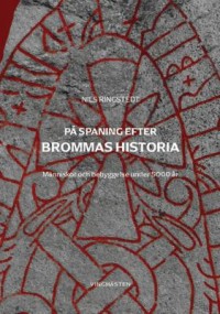 Omslagsbild: På spaning efter Brommas historia av 