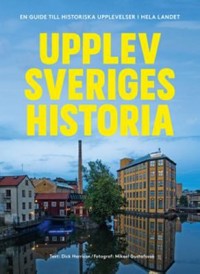 Omslagsbild: Upplev Sveriges historia av 