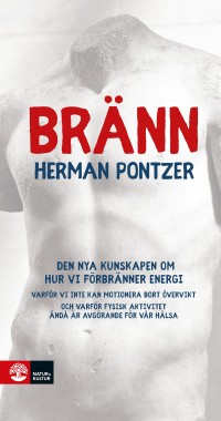 Bränn, Herman Pontzer