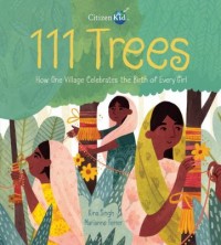 Cover art: 111 trees. How one village celebrates the birth of every girl by 