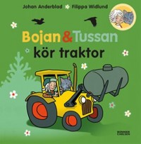 Omslagsbild: Bojan & Tussan kör traktor av 