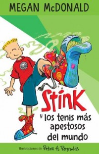 Omslagsbild: Stink y los tenis más apestosos del mundo av 