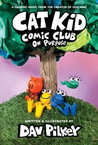 Omslagsbild: Cat kid comic club on purpose av 