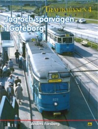 Omslagsbild: Jag och spårvägen i Göteborg av 