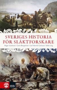 Omslagsbild: Sveriges historia för släktforskare av 